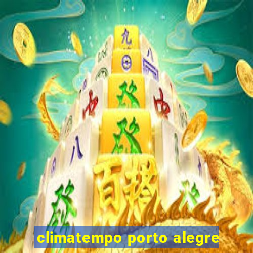 climatempo porto alegre